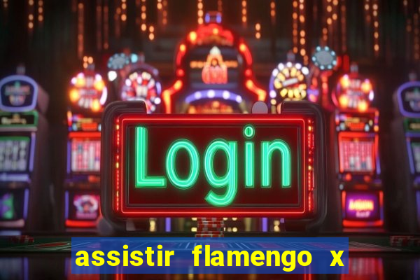 assistir flamengo x fortaleza ao vivo online multicanais